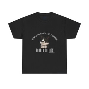 Tee Shirt: Border Collies 'Worlds Greatest Dogs'