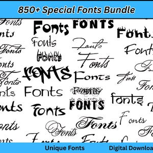 May include: A white background features the word "Fonts" in diverse styles and sizes. The text "850+ Special Fonts Bundle" is at the top, with "Unique Fonts" and "Digital Download" in a blue banner at the bottom.