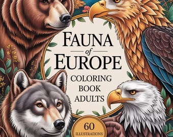 Fauna of Europe Coloring Book for Adults – 60 Grayscale Illustrations (PDF Pages 8.5x11 inch)