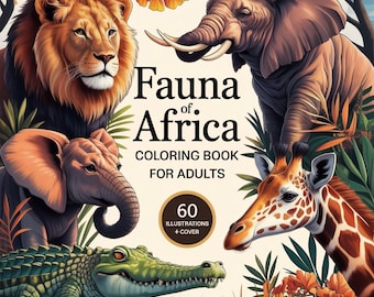 Fauna of Africa Coloring Book for Adults – 60 Grayscale Illustrations (PDF Pages 8.5x11 inch)
