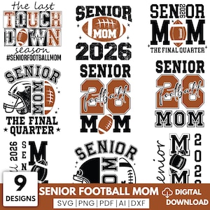 Senior Football Mom 2026 SVG: The Final Quarter (Digital Files Included)