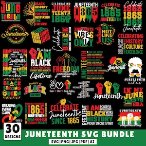 May include: A collection of 30 Juneteenth-themed SVG designs. The designs feature text like "Juneteenth 1865", "Black History", and "Freedom". The color palette includes red, yellow, green, and black. The bundle includes SVG, PNG, JPG, PDF, and AI file formats.