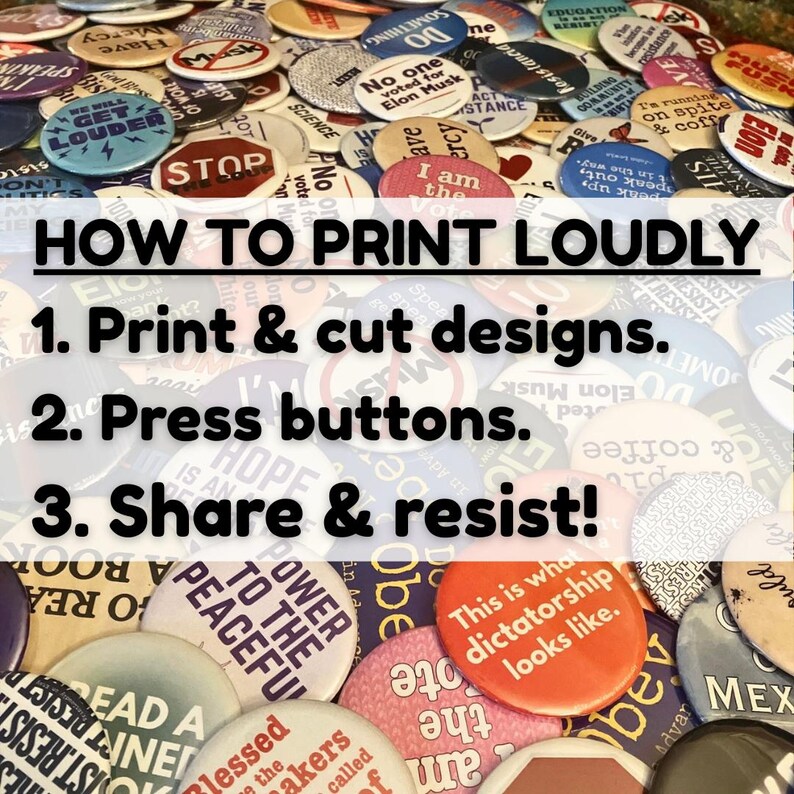 Protest Button Examples 50 More Designs. Press Buttons, Resist Fascism! 2025 PROTEST PACKS 6-10 ...