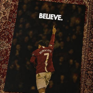 Cristiano Ronaldo Believe Poster, United CR7 Wall Art, Motivational Football Typography Print, Soccer Decor, High Quality Printable PDF image 5