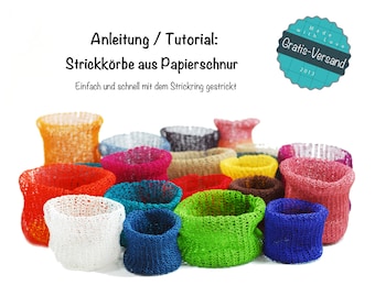 GERMAN TUTORIAL - Deutsche Anleitung für Strick-Körbe aus Papierschnur (.pdf) - DIY Strick, Anleitung