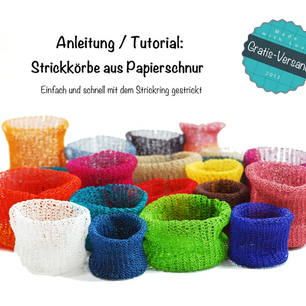 Anleitung / Tutorial: Strickkörbe aus Papierschnur - ohne Strickkenntnisse einfach mit dem Strickring - DIY, Anleitung