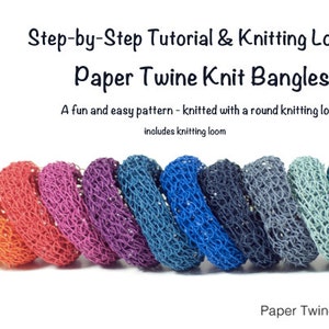 May include: A step-by-step tutorial and knitting loom for making paper twine knit bangles. The image shows a rainbow of colorful bangles made with a round knitting loom. The text "FUN & EASY" is visible in the top left corner of the image.