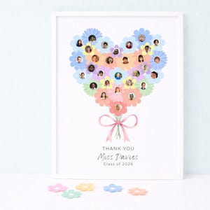 May include: Framed print of a heart-shaped floral arrangement with children's faces in the flower centres. The print includes the text "THANK YOU Miss Davies Class of 2026" and is tied with a pink bow.