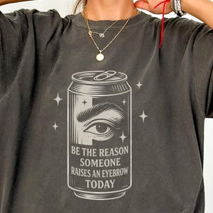 Eye Sarcastic Shirt, Comfort Colors Funny Weirdcore Sayings Shirt, Unhinged Meme Shirt, Retro Trendy Groovy Shirt, Weirdcore Meme T-Shirt