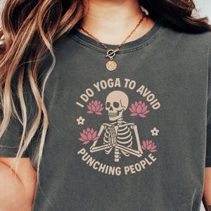 Yoga Skeleton T-Shirt, Funny Yoga Shirt, Avoid Punching People Tee, Comfort Colors Yoga Tee, Funny Yoga Gift, Sarcastic Yoga Sweatshirt