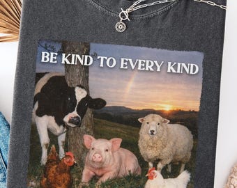 Chemise Soyez gentil avec tous les types, t-shirt végétalien amoureux des animaux, chemise vintage sanctuaire des animaux de la ferme, vêtements à base de plantes, cadeau des droits des animaux
