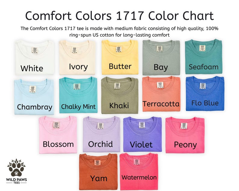 May include: A color chart displaying Comfort Colors 1717 t-shirts in various hues. The chart includes colors like white, ivory, butter, bay, seafoam, chambray, chalky mint, khaki, terracotta, flo blue, blossom, orchid, violet, peony, yam, and watermelon.