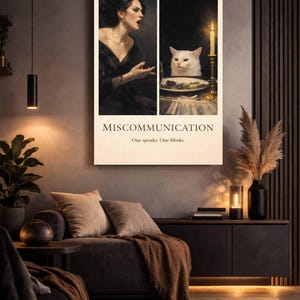Woman and Cat Miscommunication meme Poster, Dark Humor Absurd Artwork (Digital Download)