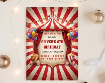May include: A circus-themed birthday invitation featuring red and white striped curtains, colorful balloons, and popcorn buckets. The text reads: Step Right Up! Join us for Oliver's 6th Birthday, Saturday, May 24, 1:00 PM, Candyland Park, 9 Fairground Ave.
