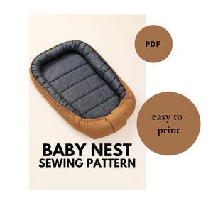 May include: A baby nest sewing pattern with a brown and black checkered exterior and a dark gray interior. The text "BABY NEST SEWING PATTERN" is displayed in bold black letters. Two brown circles with the text "PDF" and "easy to print" are also visible.