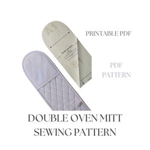 May include: Printable PDF sewing pattern for a double oven mitt. The pattern includes instructions and diagrams for creating a quilted oven mitt.