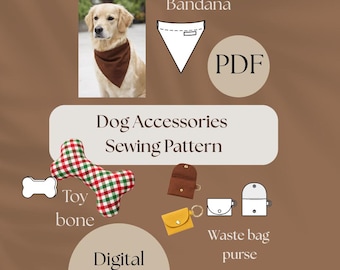 Dog accessories sewing pattern, DIY bandana, toy bone, waste bag purse