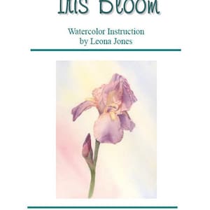 May include: Watercolor painting instruction guide for an iris flower. The image shows a single purple iris with a yellow center, against a soft, pastel background. The title "Iris Bloom" and the artist's name "Leona Jones" are printed at the top of the page.