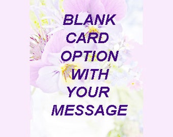 GREETING CARD ONLY with your message