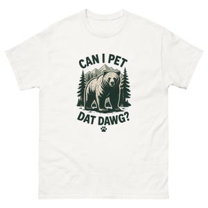 Can I Pet That Dog Shirt Bear Meme Can I Pet Dat Dawg T Shirt Pet Parents Lovers Christmas