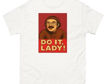 Do It Lady Chit Shirt Chit Actor Meme Merch Chit Do It Lady Tee Shirts