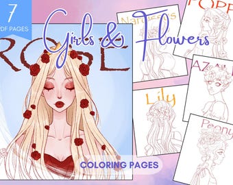 May include: A set of 7 coloring pages featuring girls with flower crowns. The cover image shows a girl with a crown of roses and the text "Girls & Flowers" and "ROSE".