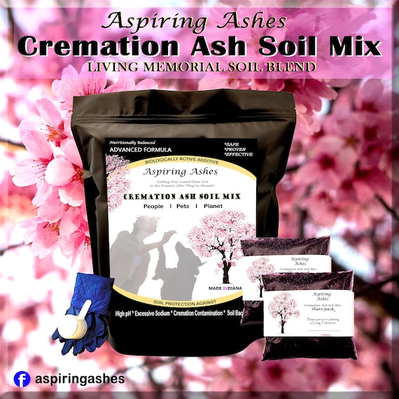 Soil Mix for Cremation Ashes: Create Living Memorials for People, Pets, and the Planet