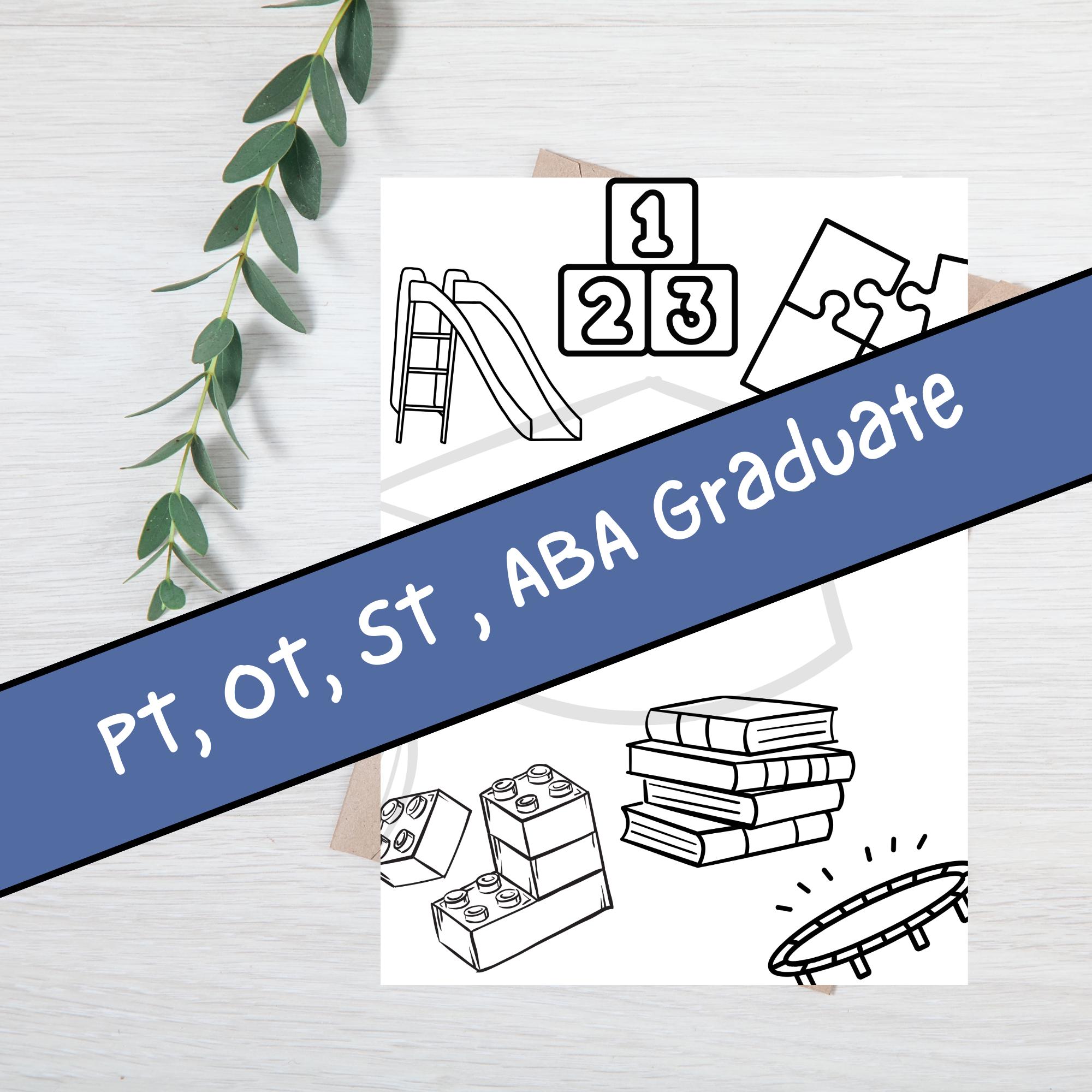 Graduation Coloring Sheet, ABA Coloring Sheet, Pt Coloring Sheet, Ot ...