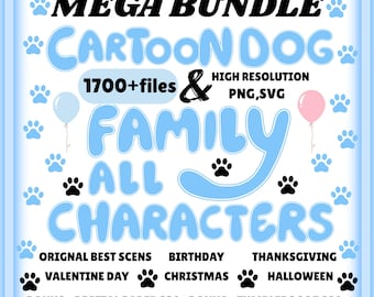May include: A digital art bundle with the text "MEGA BUNDLE CARTOON DOG FAMILY ALL CHARACTERS". Includes over 1700 files in PNG and SVG formats. Features themes for various occasions like birthdays, Valentine's Day, and Halloween. Includes bonus digital paper and tumblers.