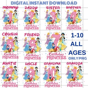 All Ages Princess Family Birthday Girl Png Bundle, Disney Princess Birthday Digital File, 1 2 3 4 5 6 7 8 9 10 Age Birthday Girl Clipart