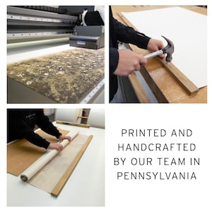 May include: A collage of images showing the printing and handcrafting process. The text reads: PRINTED AND HANDCRAFTED BY OUR TEAM IN PENNSYLVANIA. The images show a large printer, hammering, and rolling a canvas.