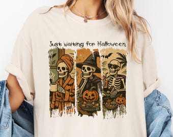 Comfort Colors® Just Waiting for Halloween T Shirt, Comfort Colors Sweatshirt, Tis The Season Tee, Funny  Shirt, Skeleton Halloween Shirt