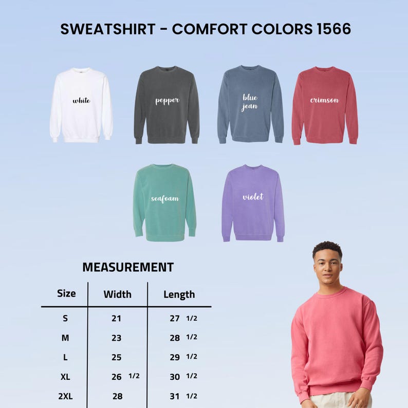 May include: A selection of crewneck sweatshirts in various colors, including white, pepper, blue jean, crimson, seafoam, and violet. The image also includes a size chart with measurements in inches for width and length, and a person wearing a crimson sweatshirt.
