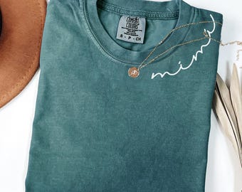 Personalized Mimi Shirt Comfort Colors®, Custom Grandma, Nana, Gigi, Mimi T-Shirt for Women, Mother's Day Gift, Soft Gift for Grammy