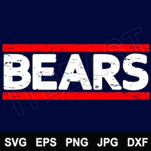 May include: A navy blue graphic design with the word "BEARS" in distressed white font, set between two horizontal red stripes. The bottom of the image displays file type abbreviations: SVG, EPS, PNG, JPG, and DXF.
