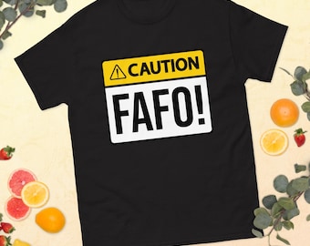 FAFO T-shirt