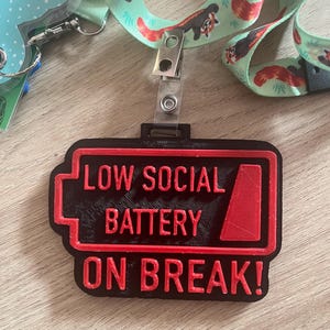 3d printed low social battery- on break! Fursuit badge, convention accessory, furry gifts, sensory aid, fursuiter, furry fandom