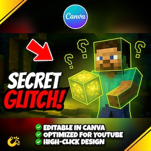 Puede incluir: Gr&aacute;fico digital con el texto "SECRET GLITCH!" y un personaje estilo Minecraft sosteniendo un cubo brillante. La imagen incluye signos de interrogaci&oacute;n y una flecha roja, con el logo de Canva en la esquina superior. El texto inferior dice "EDITABLE IN CANVA, OPTIMIZED FOR YOUTUBE, HIGH-CLICK DESIGN."