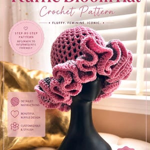 May include: A pink crocheted Ruffle Bloom Hat displayed on a black mannequin head. The hat features a ruffled brim and is labeled as a crochet pattern. Text on the image includes "Fluffy, Feminine, Iconic" and "Make Your Own Statement Piece."
