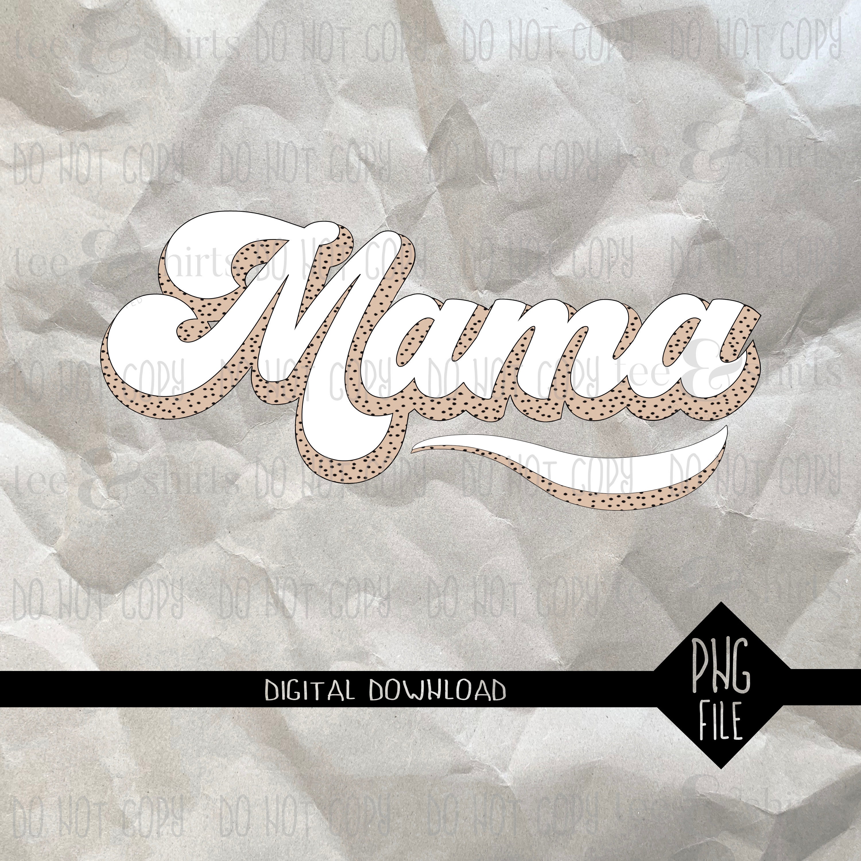 Mama Png Sublimation design download T-shirt design Print on Demand Retro Mama PNG file for sublimation printing DTG printing Retro png