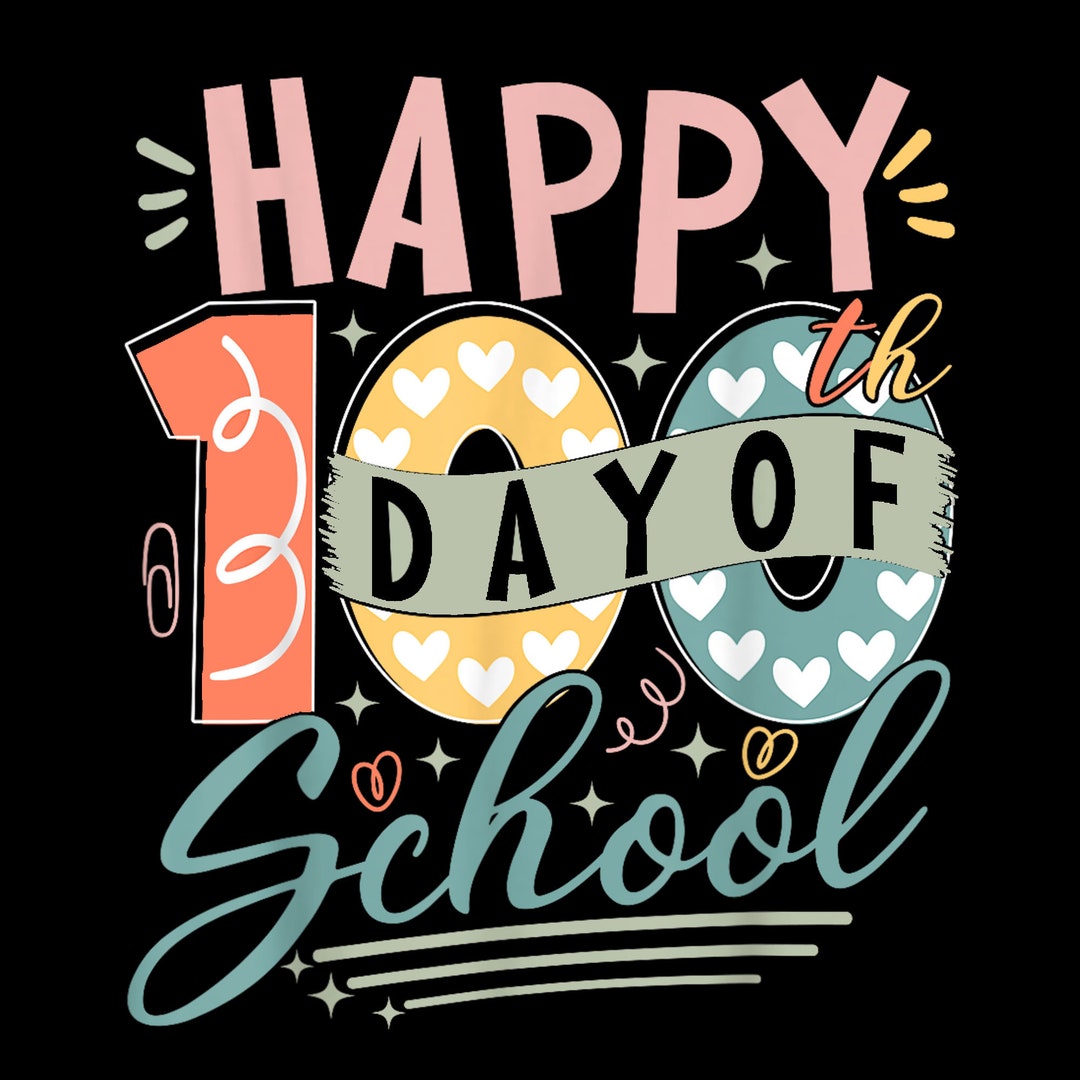 Happy 100th Day of School 100 Days of School Teacher Student Png, Digital Download, File Png Etsy