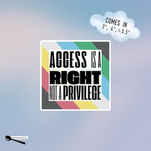 L'accès est un droit, pas un privilège Sticker | Drapeau de fierté pour personnes handicapées | Sticker carré en vinyle | Plaidoyer et sensibilisation Décoration