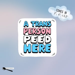 Sticker badkamer trans - blauw roze wit vinyl "A Trans Person Peed Here" sticker badkamer rechten protest