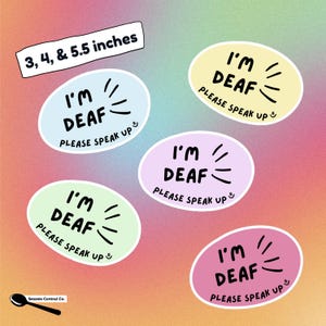 I&#39;m Deaf Please Speak Up Sticker | Hearing Loss Awareness Vinyl Decal | Bright Yellow, Pink, Blue, Purple, Green Durable Waterproof Adhesive