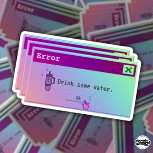 Hydration Sticker: Pink Rainbow Error Window, Stanley Cup Water Reminder
