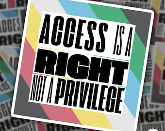 Disability Pride Flag Sticker: Access is a Right Vinyl Decal