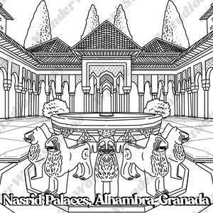 May include: A black and white line art coloring page depicting the Court of the Lions at the Nasrid Palaces in the Alhambra, Granada. The illustration features a central fountain supported by twelve stylized stone lions, surrounded by arched colonnades.