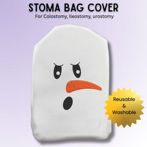 May include: White stoma bag cover featuring a snowman face. The snowman has black eyes, an orange carrot nose, and a surprised mouth. The text "Reusable & Washable" is on a gold starburst. The text "STOMA BAG COVER" and related medical terms are at the top.