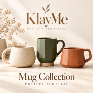 Pode incluir: Três canecas de cerâmica exibidas com o texto KlayMe Pottery Templates e Mug Collection Pottery Template. A caneca da esquerda é creme salpicada, a central é verde escura com design facetado e a da direita é laranja terracota.