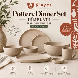 May include: A KlayMe Pottery Dinner Set template for slab building, featuring an 8-piece set of speckled beige ceramic-style dishes. The graphic includes text: Pottery Dinner Set, Create Your Own Dinnerware, A4 & US Letter Included.